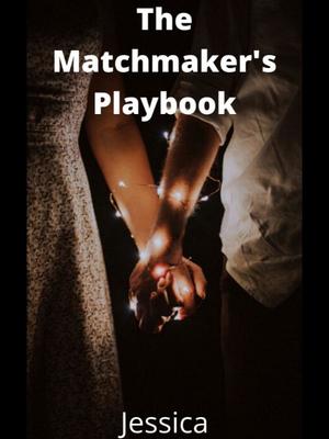 Playbook the matchmaker The Matchmaker's