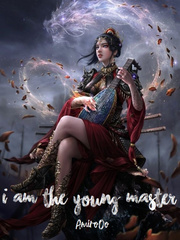 I am the young master Illidan Novel