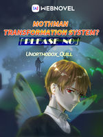 Mothman transformation system? Please No(HIATUS)