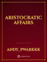 Aristocratic Affairs Book