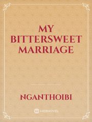 My bittersweet marriage Book