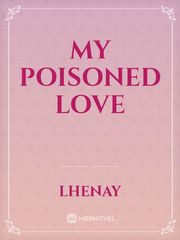 my poisoned love Book