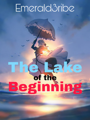 The Lake of the Beginning Book