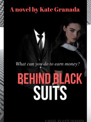 Behind Black Suits