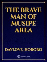 The brave man of musipe area Book