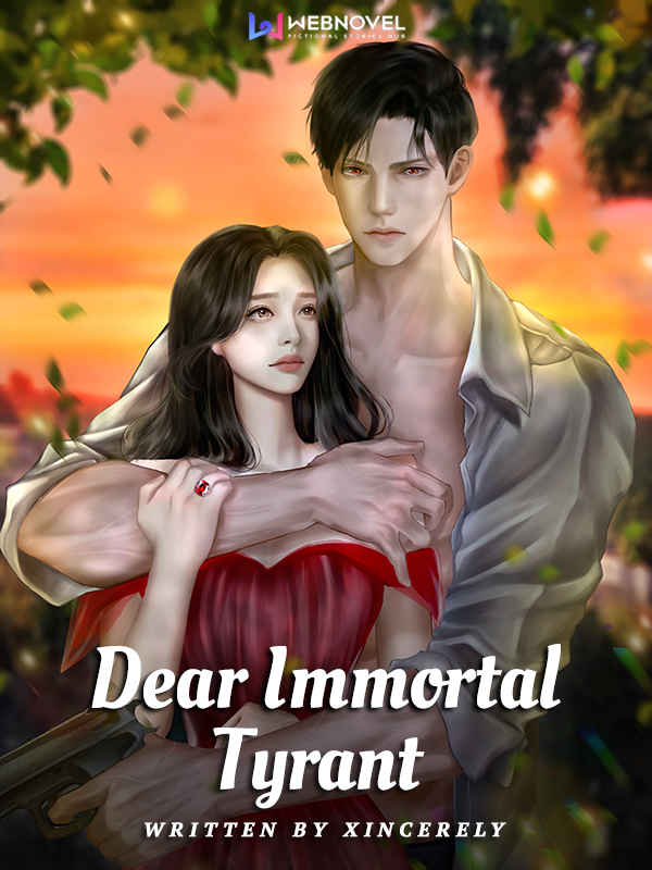 Dear Immortal Tyrant Book