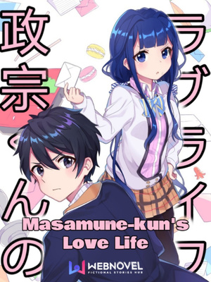 Read Masamune-Kun'S Love Life - Bluekian - Webnovel