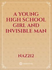 A young high school girl and invisible man Book