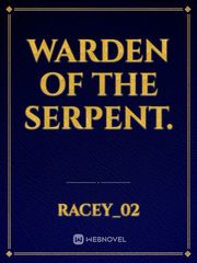 Warden of the serpent.