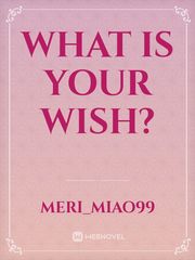 What is your wish? Book