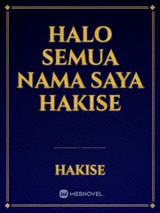 Halo semua nama saya Hakise Book