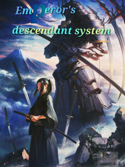 Emperor's descendant system Book