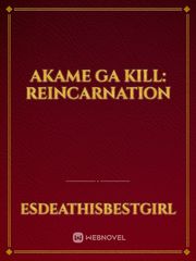 Akame Ga Kill: Reincarnation Book