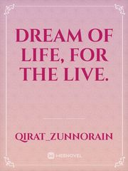 Dream of Life, for the Live. Book