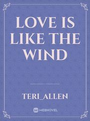Love is like The Wind Book