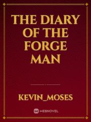 THE DIARY OF THE FORGE MAN Book