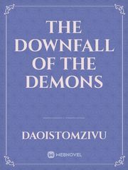THE DOWNFALL OF THE DEMONS Book