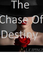 The Chase of Destiny Badass Novel