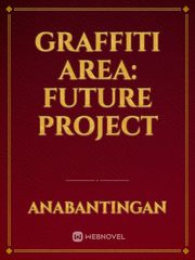 GRAFFITI AREA: Future Project Book