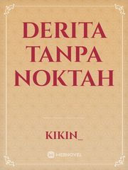 DERITA TANPA NOKTAH Book