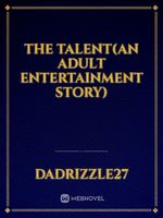 The Talent(An Adult Entertainment Story) Book