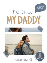 HE IS NOT MY DADDY (ENGLISH VERSION) Metafiction Novel