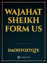 Wajahat Sheikh 
form US