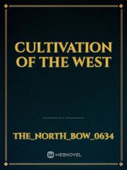 Cultivation of the West Book