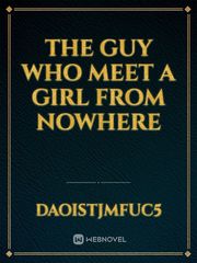 The guy who meet a girl from nowhere Book