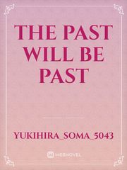 The past will be past Book