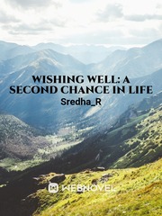 Wishing Well: a second chance in life Book
