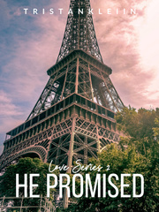 He Promised (Love Series #2) Book