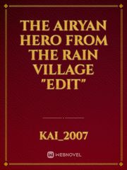 the airyan hero from the rain village "edit" Book