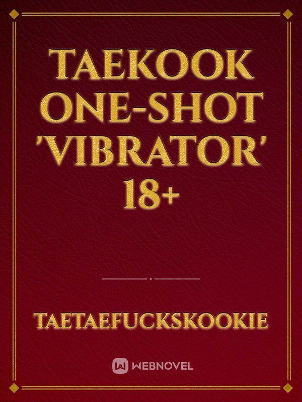 Taekook Vkook Moans 18