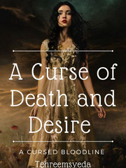 A Curse of Death and Desire