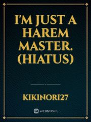 I'm just a harem master.(Hiatus) Book