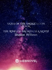 Skies of the Drakemoon Book 1 The Ring of Broken-sea sloth Book