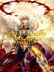 The God King Become A Mortal Again! Book