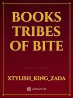 Books tribes of bite