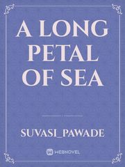 A long Petal of Sea Book