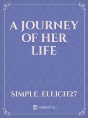 A Journey Of Her Life Book
