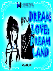 DREAM LOVE : DREAM LAND Book