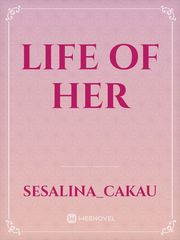 Life of Her Book