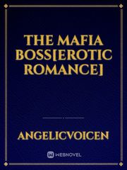 The Mafia Boss[Erotic Romance] Book