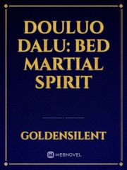 Douluo Dalu: Bed Martial Spirit Book