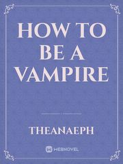How to be a Vampire Book