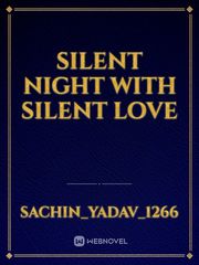 silent night with silent love Book
