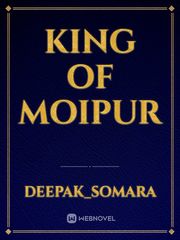 King of moipur Book