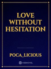 Love Without Hesitation Book