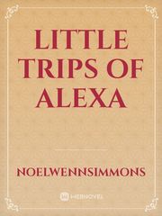 Little trips of Alexa